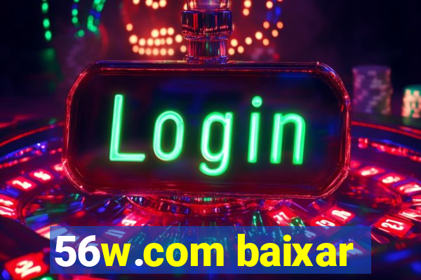 56w.com baixar